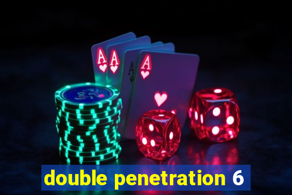 double penetration 6